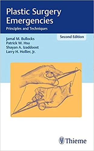 Plastic Surgery Emergencies: Principles and Techniques, 2nd Edition (PDF)