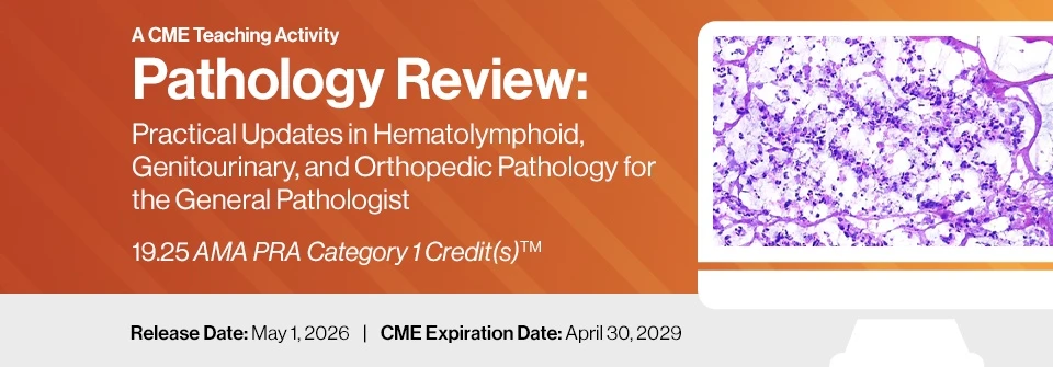2026 Pathology Review: Practical Updates in Hematolymphoid, Genitourinary, and Orthopedic Pathology for the General Pathologist