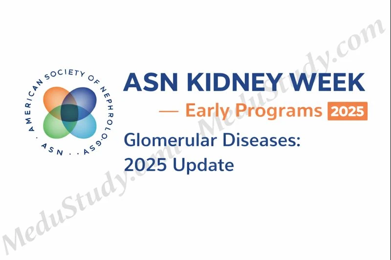 ASN Kidney Week Early Programs – Glomerular Diseases: 2025 Update