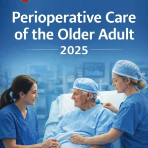 Harvard Mass General Brigham Perioperative Care of the Older Adult 2025