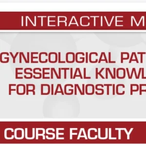 USCAP Gynecological Pathology 2024: Essential Knowledge for Diagnostic Practice