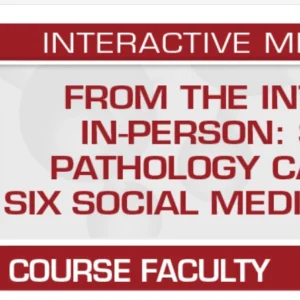 USCAP From the Internet to In-Person: Surgical Pathology Cases from Six Social Media Educators 2024