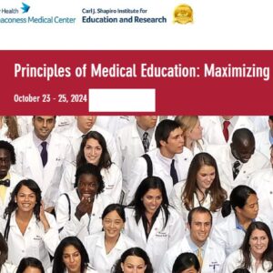 Harvard Principles of Medical Education: Maximizing Your Teaching Skills 2024 -October Edition