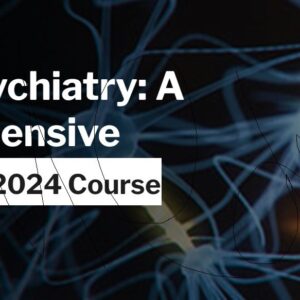 Harvard Neuropsychiatry: A Comprehensive Update 2024