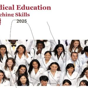 Harvard Principles of Medical Education: Maximizing Your Teaching Skills 2025 -March Edition