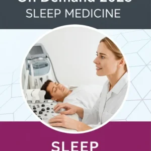 CHEST Board Review On Demand 2025 : Sleep Medicine (Videos+Audios+Pdfs+Pre and Post exams)