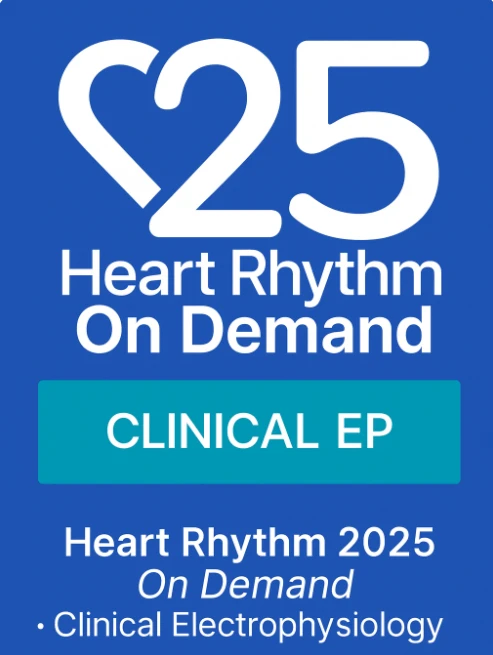 Heart Rhythm 2025 On Demand – Clinical Electrophysiology