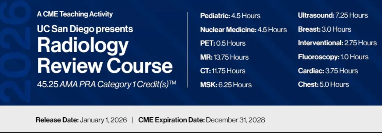 2026 UC San Diego Presents 45th Annual Radiology Review Course 2026
