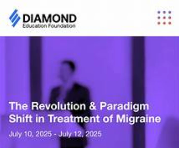 Diamond Education Foundation The Revolution & Paradigm Shift in Treatment of Migraine 2025
