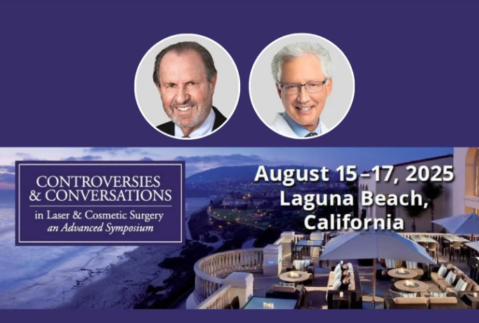 Controversies & Conversations in Laser & Cosmetic Surgery an Advanced Symposium 2025