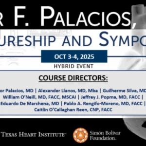 The Texas Heart Institute at Baylor College of Medicine Igor Palacios Symposium 2025