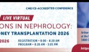 Penn Medicine New Horizons in Nephrology Updates in Kidney Transplantation 2026