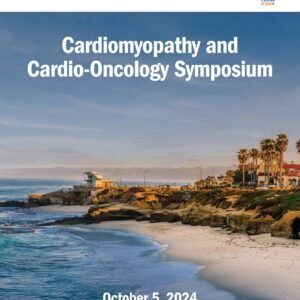 Scripps 7th Annual Scripps Cardiomyopathy and Cardio-Oncology Symposium 2024