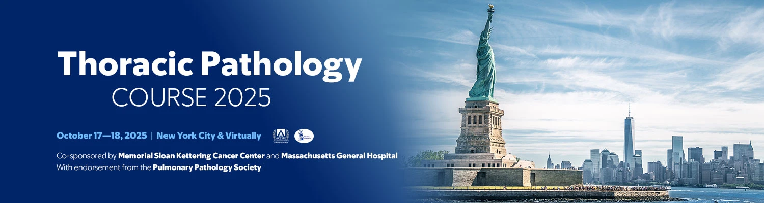 MSKCC Thoracic Pathology Course 2025
