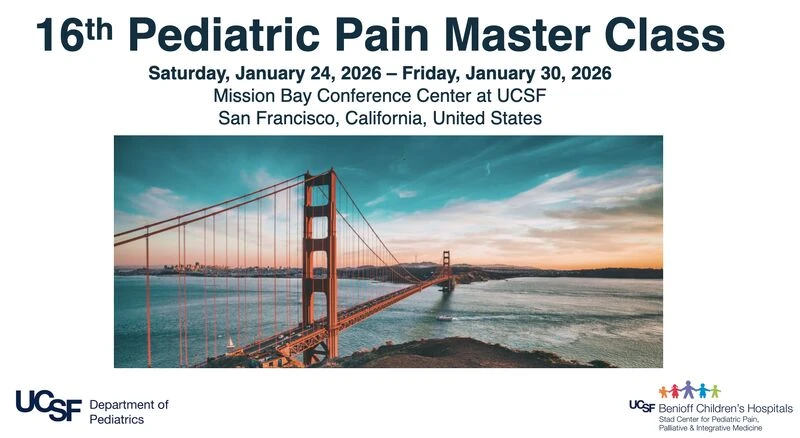 UCSF 16th Pediatric Pain Master Class 2026