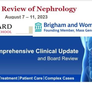 Harvard Intensive Review of Nephrology 2023