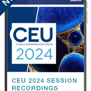 Clinical Endocrinology Update (CEU 2024) (Videos)