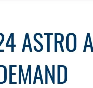 2024 ASTRO Annual Meeting OnDemand (Videos)