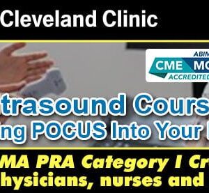 Cleveland Clinic Ultrasound Course: Integrating POCUS Into Your Practice 2024 (Videos)