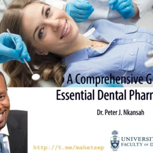 A Comprehensive Guide to Essential Dental Pharmacology – Peter J. Nkansah
