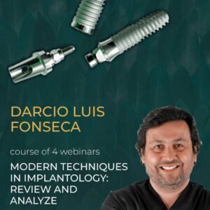 OHI-S Modern Techniques in Implantology:  Review and Analyze By Darcio Luis Fonseca